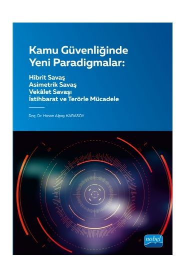 KAMU GÜVENLİĞİNDE YENİ PARADİGMALAR - Hibrit, Asimetrik ve