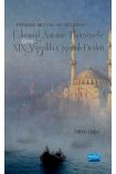 Fransız Seyyah ve Diplomat Édouard Antoine Thouvenel’e Göre XIX. Yüzyılda OSMANLI DEVLETİ - Tarih - Cosmedrome