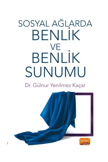 Sosyal Ağlarda Benlik ve Benlik Sunumu - Halkla İlişkiler ve İletişim - Cosmedrome