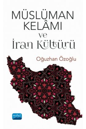 Müslüman Kelâmı ve İran Kültürü - İslam Tarihi ve Sanatları - Cosmedrome