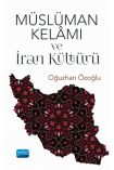 Müslüman Kelâmı ve İran Kültürü - İslam Tarihi ve Sanatları - Cosmedrome