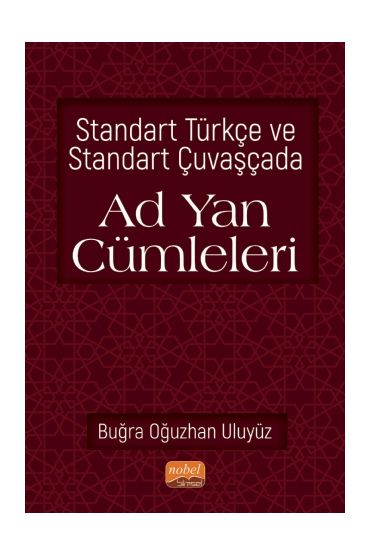 Standart Türkçe ve Standart Çuvaşçada Ad Yan Cümleleri - Edebiyat Araştırmaları - Cosmedrome