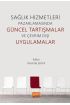 Sağlık Hizmetleri Pazarlamasında Güncel Tartışmalar ve Çevrim Dışı Uygulamalar - Sağlık Yönetimi - Cosmedrome