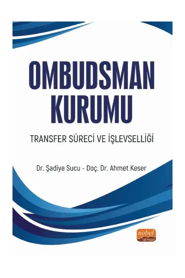 Ombudsman Kurumu Transfer Süreci ve İşlevselliği - Siyaset Bilimi ve Yönetim - Cosmedrome