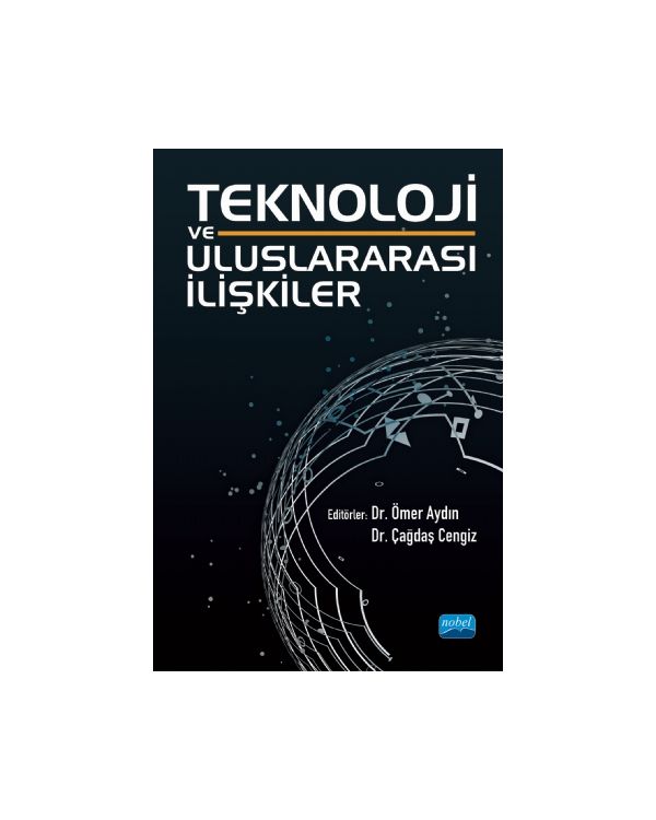 Teknoloji ve Uluslararası İlişkiler - Uluslararası İlişkiler - Cosmedrome