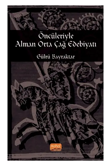 Öncüleriyle Alman Orta Çağ Edebiyatı - Dünya Dilleri - Cosmedrome