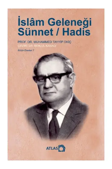 İSLÂM GELENEĞİ: Sünnet / Hadis - Temel İslam Bilimleri - Cosmedrome