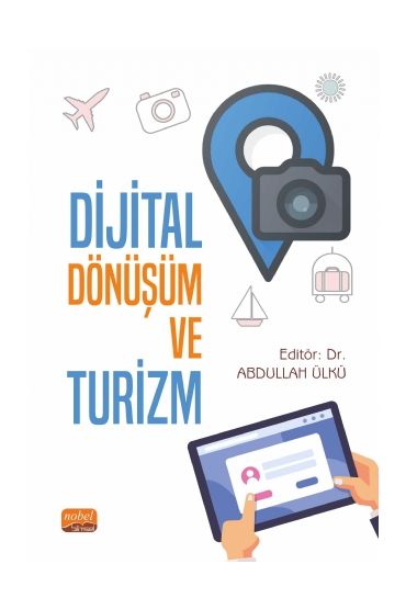 Dijital Dönüşüm ve Turizm - Turizm - Otelcilik - Seyahat - Gastronomi - Cosmedrome