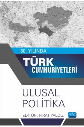 30. Yılında Türk Cumhuriyetleri - Ulusal Politika - Uluslararası İlişkiler - Cosmedrome