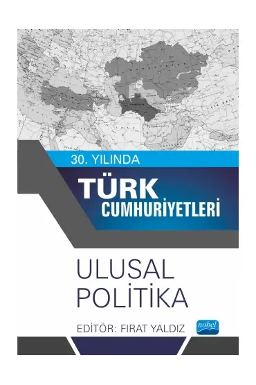 30. Yılında Türk Cumhuriyetleri - Ulusal Politika - Uluslararası İlişkiler - Cosmedrome