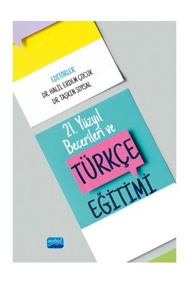 21. Yüzyıl Becerileri ve Türkçe Eğitimi - Türkçe Öğretmenliği - Cosmedrome
