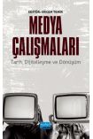 MEDYA ÇALIŞMALARI - Tarih, Dijitalleşme ve Dönüşüm - Halkla İlişkiler ve İletişim - Cosmedrome