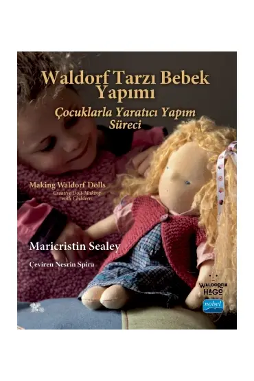 WALDORF TARZI BEBEK YAPIMI - Making Waldorf Dolls Maricristin Sealey - Kişisel Gelişim ve Hobi - Cosmedrome