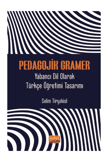 PEDAGOJİK GRAMER - Yabancı Dil Olarak Türkçe Öğretimi Tasarımı - Türkçe Öğretmenliği - Cosmedrome