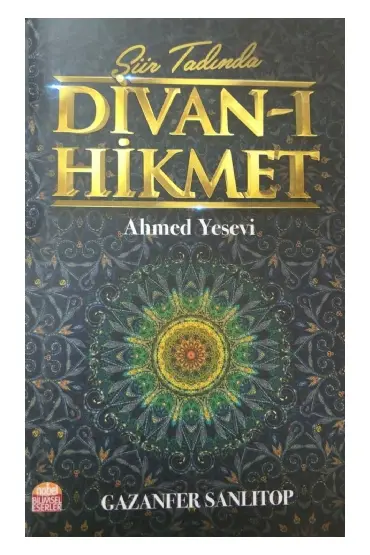 Şiir Tadında DİVAN-I HİKMET - AHMED YESEVİ - Gazanfer Sanlıtop - Edebiyat Araştırmaları - Cosmedrome