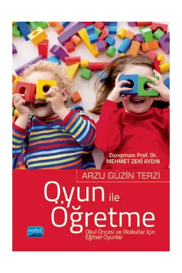 Oyun ile Öğretme Okul Öncesi ve İlkokullar İçin Eğitsel Oyunlar - Okul Öncesi Öğretmenliği - Cosmedrome