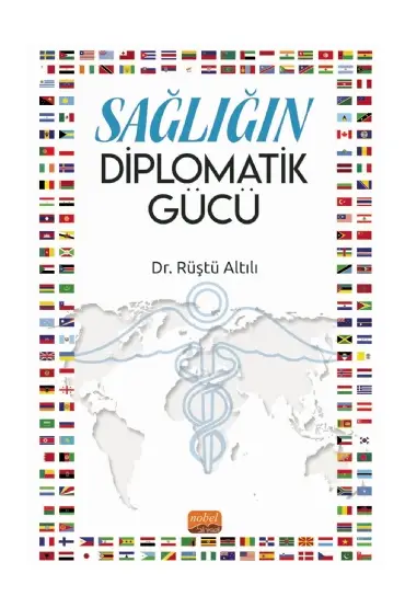 Sağlığın Diplomatik Gücü - Sağlık Yönetimi - Cosmedrome