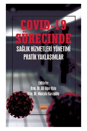 COVID-19 Sürecinde Sağlık Hizmetleri Yönetimi Pratik Yaklaşımlar - Sağlık Yönetimi - Cosmedrome