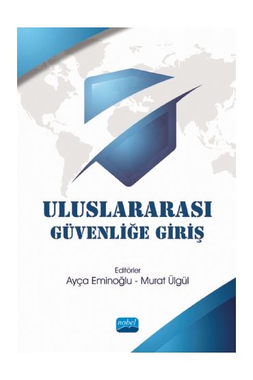 Uluslararası Güvenliğe Giriş - Uluslararası İlişkiler - Cosmedrome