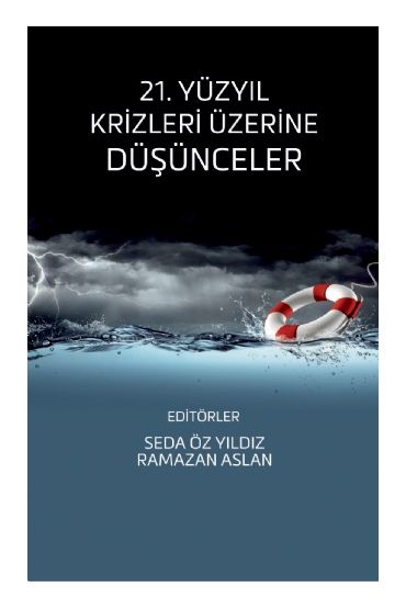 21. Yüzyıl Krizleri Üzerine Düşünceler - Siyaset Bilimi ve Yönetim - Cosmedrome