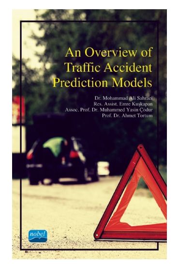 An Overview of Traffic Accident Prediction Models - İnşaat ve Harita Mühendisliği - Cosmedrome