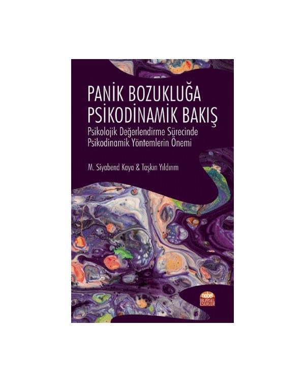 PANİK BOZUKLUĞA PSİKODİNAMİK BAKIŞ - Psikolojik Değerlendirme