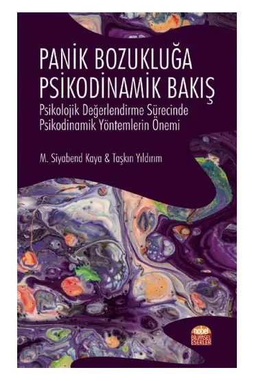 PANİK BOZUKLUĞA PSİKODİNAMİK BAKIŞ - Psikolojik Değerlendirme