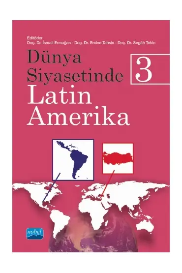 Dünya Siyasetinde Latin Amerika-3 - Uluslararası İlişkiler - Cosmedrome