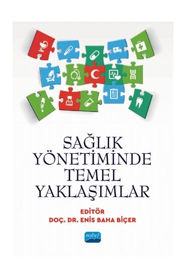Sağlık Yönetiminde Temel Yaklaşımlar - Sağlık Yönetimi - Cosmedrome