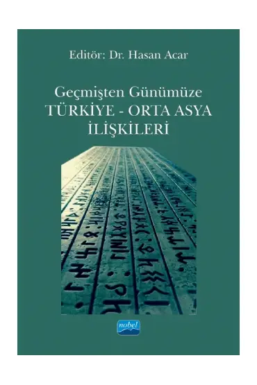Geçmişten Günümüze Türkiye - Orta Asya İlişkileri - Uluslararası İlişkiler - Cosmedrome