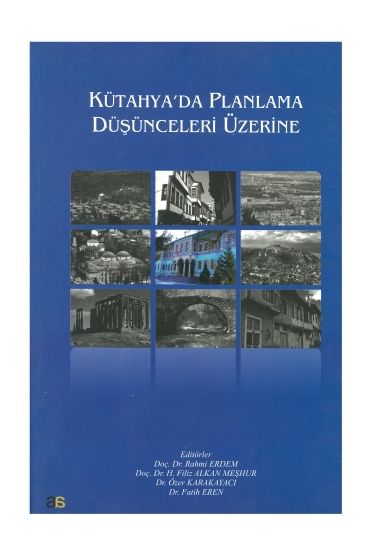 Kütahya’da Planlama Düşünceleri Üzerine - İnşaat ve Harita Mühendisliği - Cosmedrome