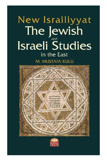 New Israiliyyat: The Jewish and Israeli Studies in the East - Uluslararası İlişkiler - Cosmedrome
