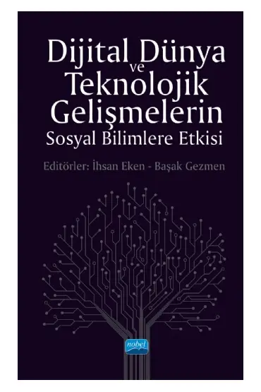 Dijital Dünya ve Teknolojik Gelişmelerin Sosyal Bilimlere Etkisi - Gazetecilik - Cosmedrome