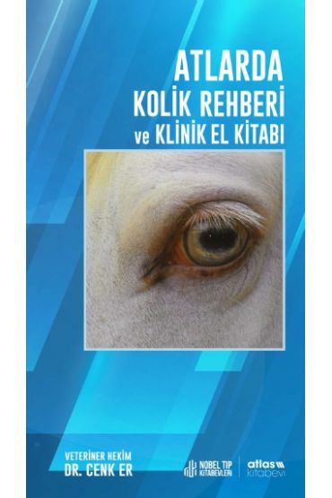 Atlarda Kolik Rehberi ve Klinik El Kitabı - Veterinerlik - Cosmedrome