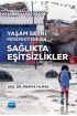 Yaşam Seyri Perspektifinden SAĞLIKTA EŞİTSİZLİKLER - Sağlık Yönetimi - Cosmedrome