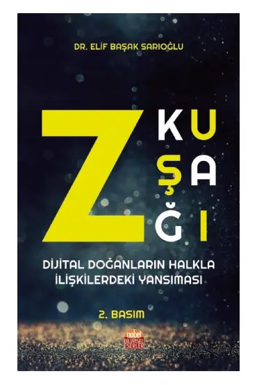 Z Kuşağı: Dijital Doğanların Halkla İlişkilerdeki Yansıması - Halkla İlişkiler ve İletişim - Cosmedrome