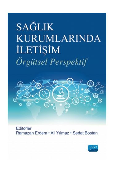 SAĞLIK KURUMLARINDA İLETİŞİM -Örgütsel Perspektif- - Halkla İlişkiler ve İletişim - Cosmedrome