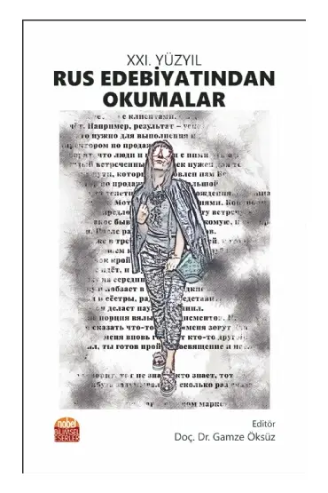 XXI. Yüzyıl Rus Edebiyatından Okumalar - Edebiyat Araştırmaları - Cosmedrome