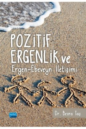 Pozitif Ergenlik ve Ergen-Ebeveyn İletişimi - Rehberlik ve Psikolojik Danışma - Cosmedrome