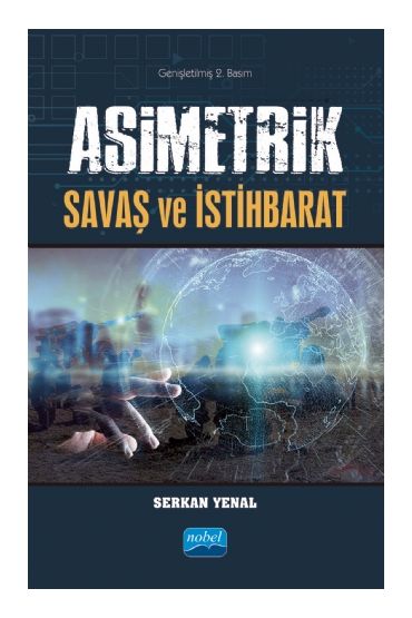 Asimetrik Savaş ve İstihbarat - Uluslararası İlişkiler - Cosmedrome