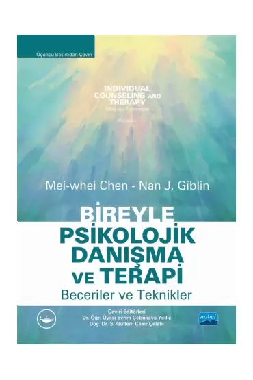 BİREYLE PSİKOLOJİK DANIŞMA VE TERAPİ Beceriler ve Teknikler /