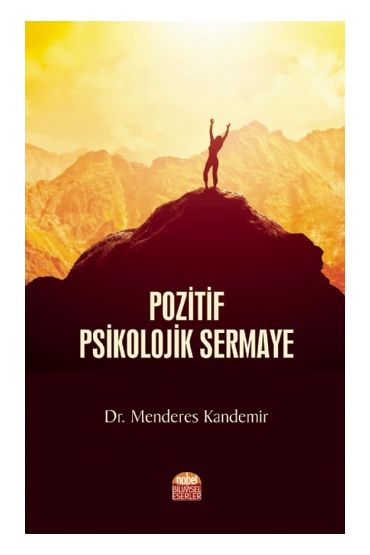 Pozitif Psikolojik Sermaye - Sosyal Psikoloji - Cosmedrome
