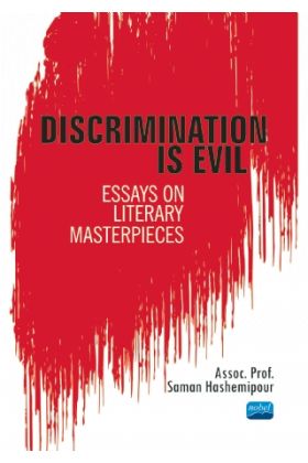 DISCRIMINATION IS EVIL: Essays on Literary Masterpieces - Yabancı Dil Öğretmenliği - Cosmedrome