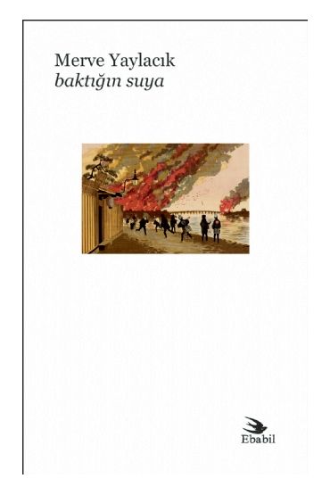 Baktığın Suya (Şiir) - Şiir - Cosmedrome