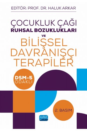 Çocukluk Çağı Ruhsal Bozuklukları ve Bilişsel Davranışçı Terapiler - DSM-5 Odaklı - Klinik Psikoloji - Cosmedrome