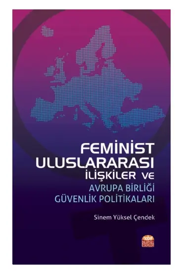 Feminist Uluslararası İlişkiler ve Avrupa Birliği Güvenlik Politikaları - Uluslararası İlişkiler - Cosmedrome