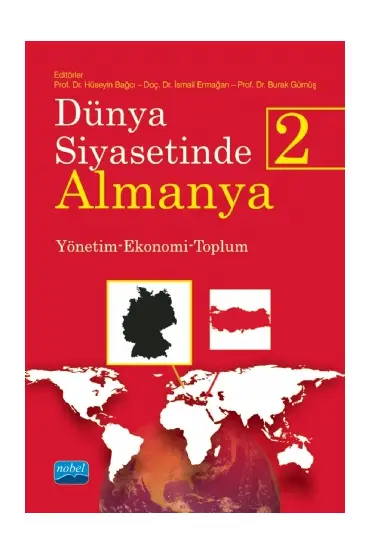 DÜNYA SİYASETİNDE ALMANYA 2 - Yönetim-Ekonomi-Toplum - Uluslararası İlişkiler - Cosmedrome
