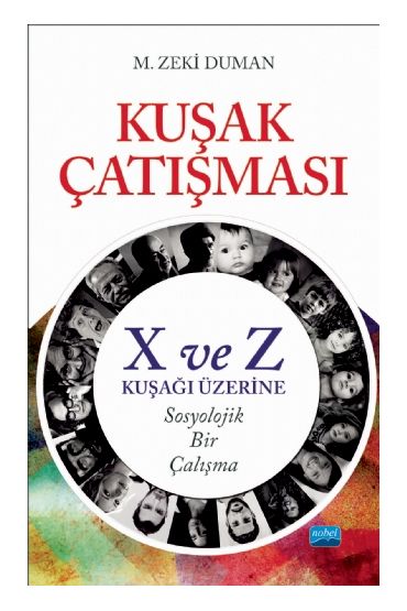 KUŞAK ÇATIŞMASI - X ve Z Kuşağı Üzerine Sosyolojik Bir Çalışma - Sosyoloji - Cosmedrome