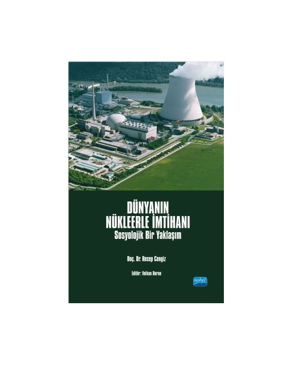 DÜNYANIN NÜKLEERLE İMTİHANI - Sosyolojik Bir Yaklaşım - Sosyoloji - Cosmedrome