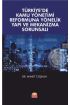 Türkiye’de Kamu Yönetimi Reformuna Yönelik Yapı ve Mekanizma Sorunsalı - Siyaset Bilimi ve Yönetim - Cosmedrome